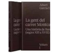 la gent del carrer montcada. una història de barcelona (segles xiii a