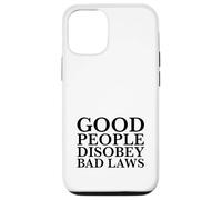 La Gente Buena desobedece Las Malas leyes (Declaración de Resistencia) Carcasa para iPhone 12/12 Pro