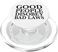 La Gente Buena desobedece Las Malas leyes (Declaración de Resistencia) PopSockets PopGrip para MagSafe