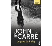 La gente de Smiley (Biblioteca John le Carré)