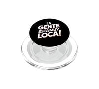 La Gente Esta Muy Loca. Fiesta Humor Despedida de Soltero PopSockets PopGrip para MagSafe