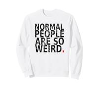 La Gente Normal es Tan RARA. Vintage, Cita Divertida. Sudadera