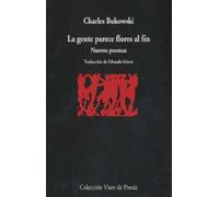 La gente parece flores al fin: Nuevos poemas: 728 (Visor de Poesía)
