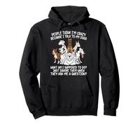 La Gente Piensa Que Estoy Loco Porque Hablo con mis Perros Funny Dog Sudadera con Capucha