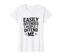 La Gente Que se ofende fácilmente me ofende Camiseta gráfica económica, Mujer, Blanco, M