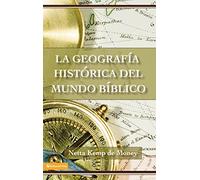 La geografía histórica del mundo bíblico