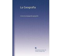 La Geografia: rivista di propaganda geografia: Volume 5
