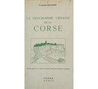 La Géographie Urbaine De La Corse (ebook)