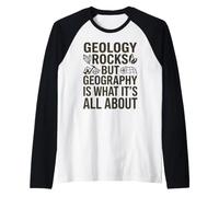 La geología es Genial, Pero la geografía es de lo Que se Trata Camiseta Manga Raglan