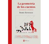 La geometría de los cuentos. Infografías literarias
