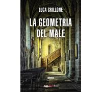 La geometria del male