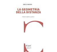La geometria della distanza (I canti)
