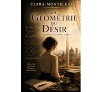 La Géométrie du désir: Roman sensuel et intense sur le corps, le désir et l’intimité (Les Équations du Désir)