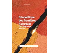 La géopolitique des frontières fissurées: Pays émergents et du Sud: Pays émergents et du Sud (Risky Geopolitics for Beginners)