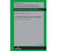 La geoponía en su historia: Aportes filológicos y lexicográficos: 207 (Studien zur romanischen Sprachwissenschaft und interkulturellen Kommunikation)