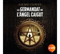 La Germandat De L'Àngel Caigut