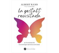 La gestalt revisitada: Actualidad de un enfoque revolucionario.