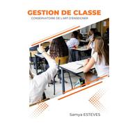 La Gestion de la Classe: CONSERVATOIRE DE L’ART D’ENSEIGNER
