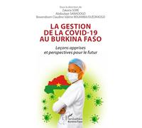 La gestion de la Covid-19 au Burkina Faso: Leçons apprises et perspectives pour le futur (Harmattan Burkina Faso)