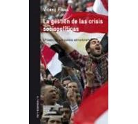 La Gestion De Las Crisis Sociopoliticas: ¿prevencion Y/o Cambio Estruc