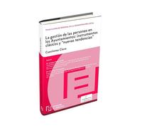 La gestión de las personas en los Ayuntamientos:: Temas Claves de Personal en la Administración Local (CODIGOS BASICOS)