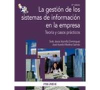 La gestión de los sistemas de información en la empresa: Teoría y casos prácticos (Economía y Empresa)