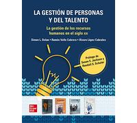 La gestión de personas y del talento: La gestión de los recursos humanos en el siglo XXI - 9788448634711