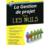 La Gestion de projet pour les Nuls de Stanley E PORTNY (6 octobre 2011) Broché