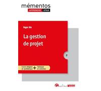 La gestion de projet: Toutes les clés méthodologiques pour conduire et gérer un projet. Introduction historique - Organisation - Méthodes - Communication