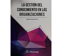 La Gestion Del Conocimiento En Las Organizaciones