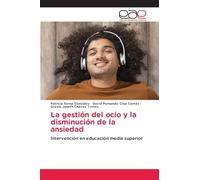 La gestión del ocio y la disminución de la ansiedad