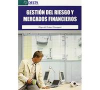 Gestion Del Riesgo Y Mercados Financieros
