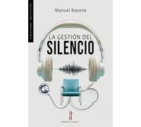 La gestión del silencio: 33 (Arrayanes)