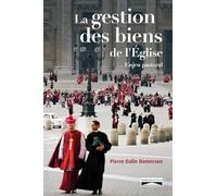 La gestion des biens de l'Église: Enjeu pastoral