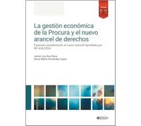 La gestión económica de la Procura y el nuevo arancel de derechos: Especial consideración al nuevo arancel aprobado por RD 434/2024