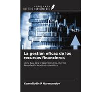 La gestión eficaz de los recursos financieros: como base para el desarrollo de la empresaRecopilación de artículos científicos