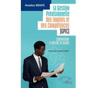 La Gestion Prévisionnelle des Emplois et des Compétences (GPEC): Comprendre et mettre en œuvre