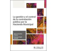 La gestión y el control de la contratación pública por la Hacienda Municipal