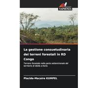 La gestione consuetudinaria dei terreni forestali in RD Congo