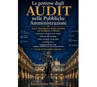La gestione degli audit nelle Pubbliche Amministrazioni: Organizzazione e pianificazione dei controlli Definizione delle metodologie Gestione del ... e audit: il progetto ARCHIMEDE per la