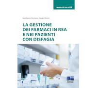 La gestione dei farmaci in RSA e nei pazienti con disfagia (Sociale & sanità)