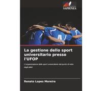 La gestione dello sport universitario presso l'UFOP: L'organizzazione dello sport universitario dal punto di vista degli atleti