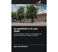 La gestione e le sue sfide: scuole secondarie, tecniche e professionali nella provincia educativa di Tshangu, nella RDC
