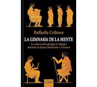 La gimnasia de la mente: La educación griega en Egipto durante la época helenista y romana: 129 (El Peso de los Días)