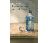 La Ginebra Trista Del Cafe Balzac (cat)