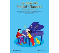La gioia dei primi classic. The joy of first classics. Ediz. italiana (Didattica musicale)