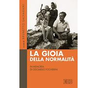 La gioia della normalità. In memoria di Odoardo Focherini (Fede e storia)