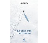 La gioia è un duro lavoro (Fluo)