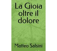 La Gioia oltre il dolore