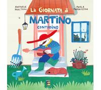 La giornata di Martino contadino. Ediz. illustrata